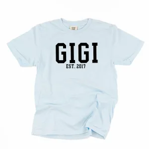 Gigi - EST. (Select Your Year) - SHORT SLEEVE COMFORT COLORS TEE