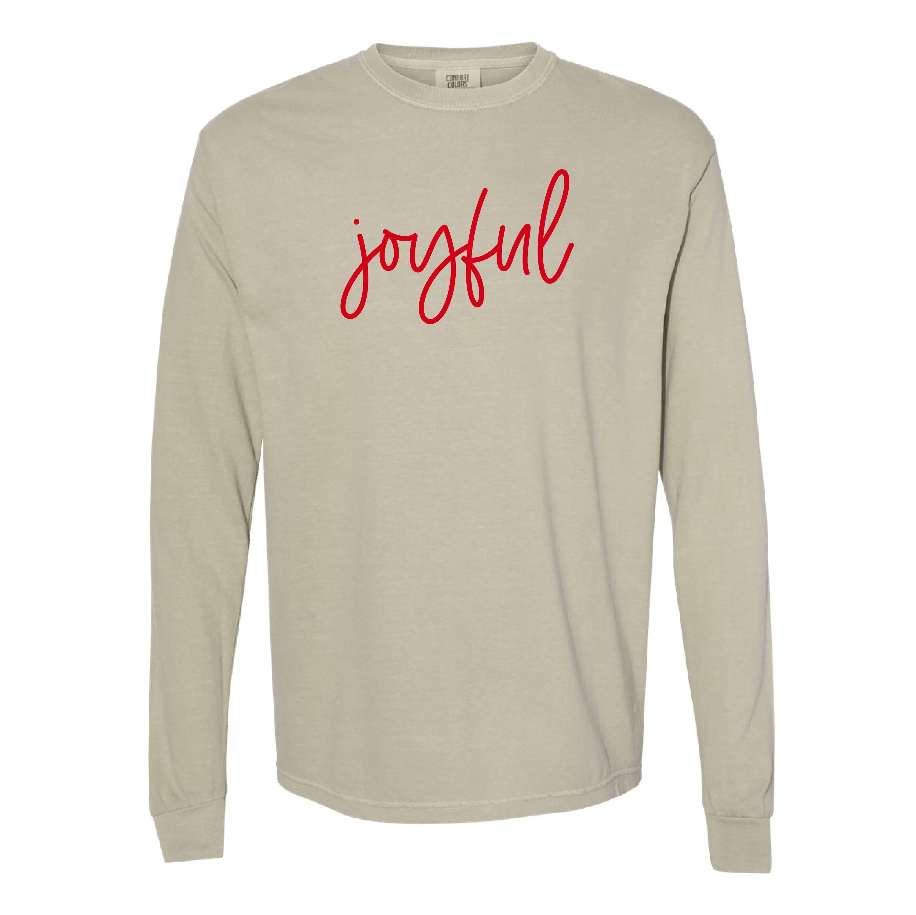 Joyful - LONG SLEEVE Comfort Colors Tee