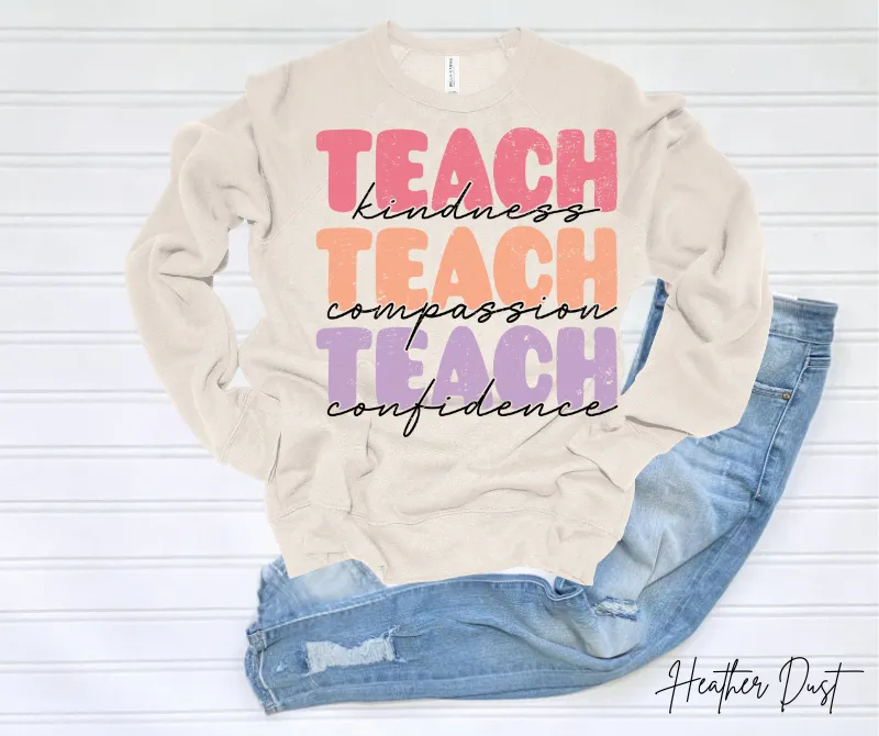 Teach Kindness Teach compassion Sweatshirt