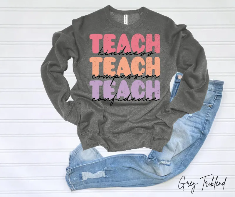 Teach Kindness Teach compassion Sweatshirt